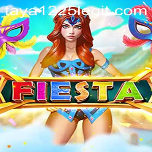 Fiesta: A Fresh Gaming Experience with TAYA1225