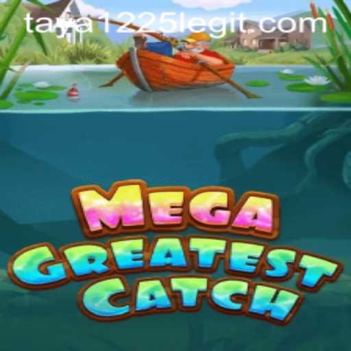 Exploring MegaGreatestCatch: A Thrilling Adventure Awaits